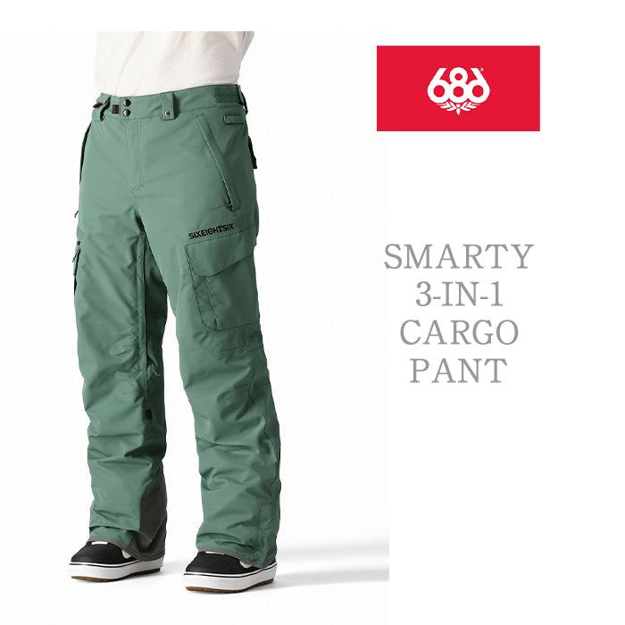 686 six eight six 24-25 Collection SMARTY 3-IN-1 CARGO PANT 早期予約 スノーボード ウェア シックスエイトシックス ロクハチロク スノーボードウェア カービング パウダー バックカントリー グラトリ メンズ
