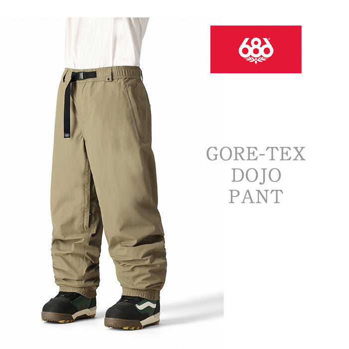 686 six eight six 24-25 Collection GORE-TEX DOJO PANT 早期予約 スノーボード ウェア シックスエイトシックス ロクハチロク ゴアテックス スノーボードウェア カービング パウダー バックカントリー グラトリ メンズ