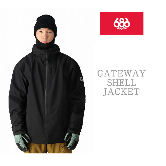 686 six eight six 24-25 Collection GATEWAY SHELL JACKET 早期予約 スノーボード ウェア シックスエイトシックス ロクハチロク スノーボードウェア カービング パウダー バックカントリー グラトリ メンズ