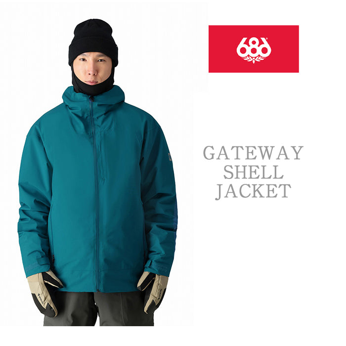 686 six eight six 24-25 Collection GATEWAY SHELL JACKET 早期予約 スノーボード ウェア シックスエイトシックス ロクハチロク スノーボードウェア カービング パウダー バックカントリー グラトリ メンズ