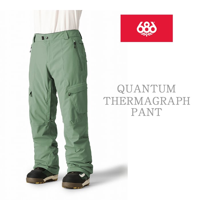 686 six eight six 24-25 Collection QUANTUM THERMAGRAPH PANT 早期予約 スノーボード ウェア シックスエイトシックス ロクハチロク スノーボードウェア カービング パウダー バックカントリー グラトリ メンズ