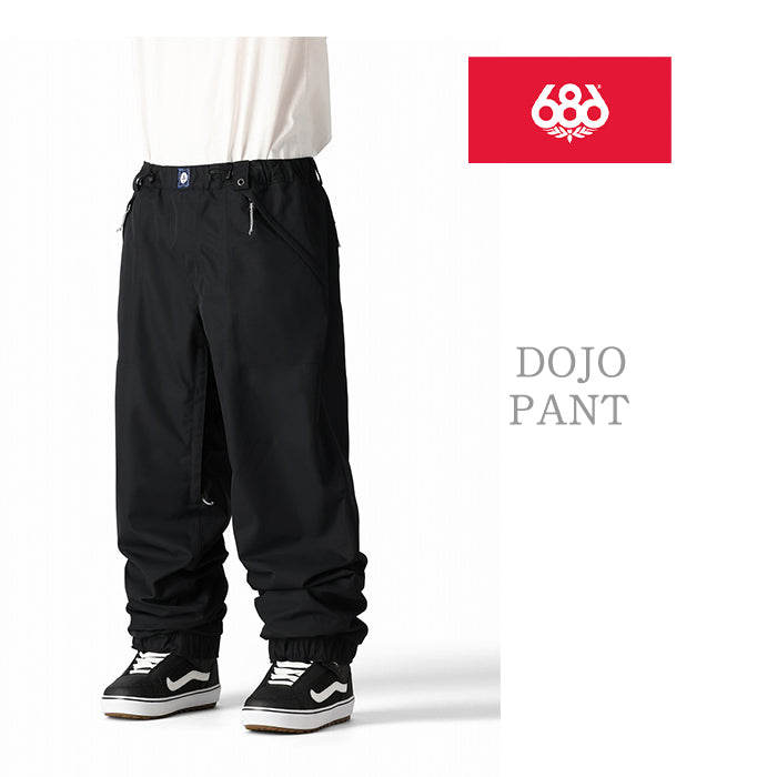 686 six eight six 24-25 Collection DOJO PANT 早期予約 スノーボード ウェア シックスエイトシックス ロクハチロク スノーボードウェア カービング パウダー バックカントリー グラトリ メンズ