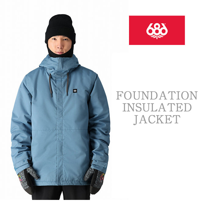 686 six eight six 24-25 Collection FOUNDATION INSULATED JACKET 早期予約 スノーボード ウェア シックスエイトシックス ロクハチロク スノーボードウェア カービング パウダー バックカントリー グラトリ メンズ