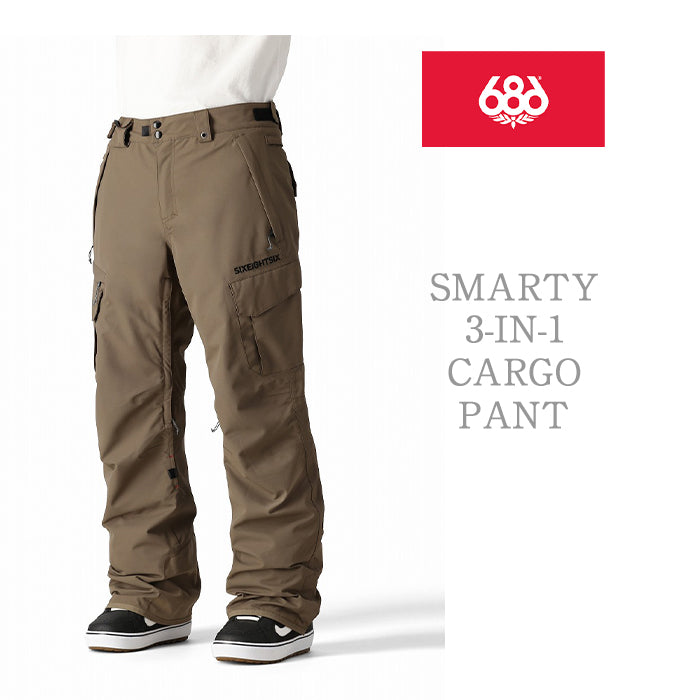 686 six eight six 24-25 Collection SMARTY 3-IN-1 CARGO PANT 早期予約 スノーボード ウェア シックスエイトシックス ロクハチロク スノーボードウェア カービング パウダー バックカントリー グラトリ メンズ