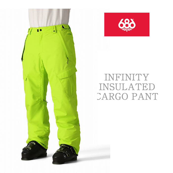 686 six eight six 24-25 Collection INFINITY INSULATED CARGO PANT 早期予約 スノーボード ウェア シックスエイトシックス ロクハチロク スノーボードウェア カービング パウダー バックカントリー グラトリ メンズ