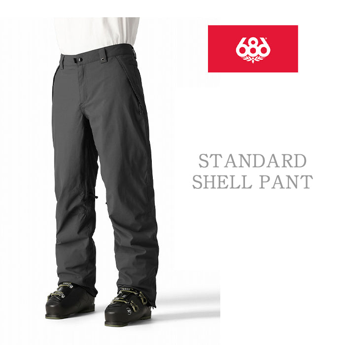 686 six eight six 24-25 Collection STANDARD SHELL PANT 早期予約 スノーボード ウェア シックスエイトシックス ロクハチロク スノーボードウェア カービング パウダー バックカントリー グラトリ メンズ